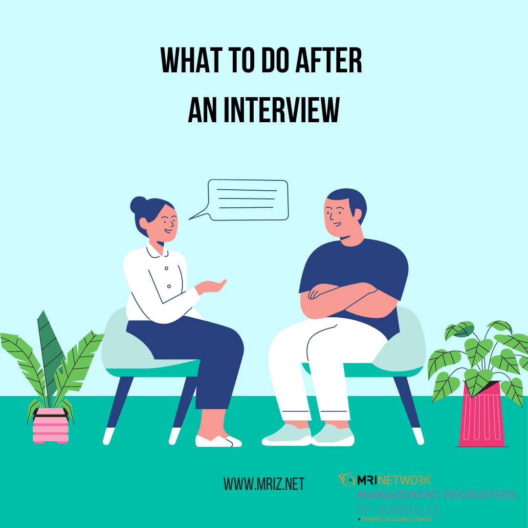 what-to-do-after-an-interview-management-recruiters-of-zionsville